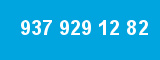 937 929 12 82